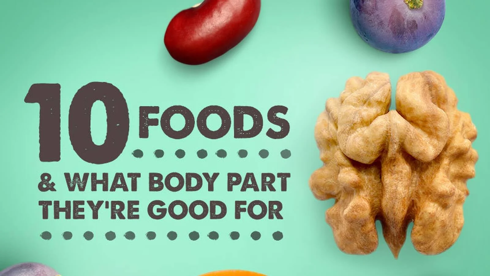 Foods And What Body Part Theyre Good For