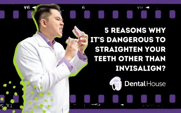 Reasons Why Its Dangerous to Straighten Your Teeth Other than Invisalign