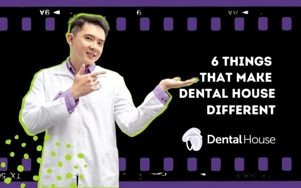 Things That Make Dental House Different