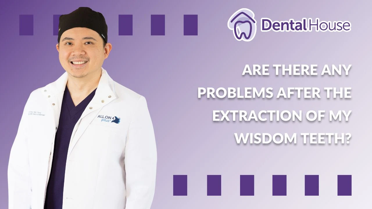 Are There Any Problems After The Extraction of My Wisdom Teeth