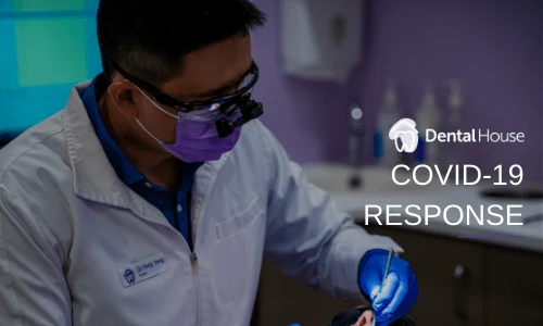 Dental House CoViD Response