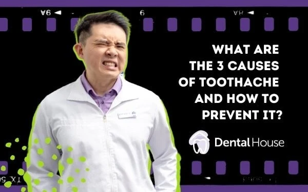 What Are the Causes of Toothache and How to Prevent It