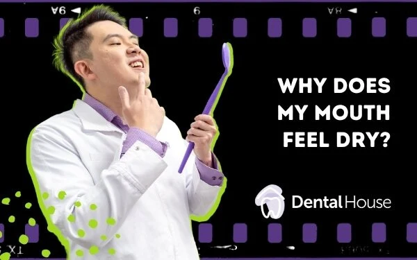 Why Does My Mouth Feel Dry